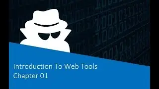 CERTIFIED WHITE HAT HACKER Introduction To Web Tools  Chapter 01