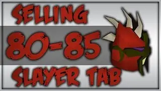 Road to 99 Slayer: Selling 80-85 Slayer Loot Tab