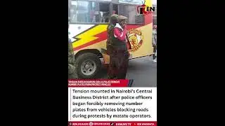 Tension Rises in Nairobi CBD as Police Remove Number Plates from Protest Vehicles