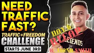Freedom Breakthrough Traffic Challenge - Day 6 w/ Tiana Smith (Recap)