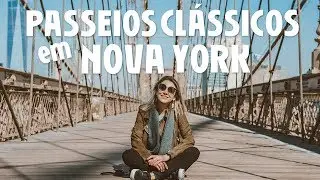 10 lugares para conferir na sua primeira vez em Nova York