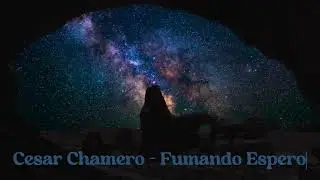 Cesar Chamero - Fumando espero (27-01-2006)