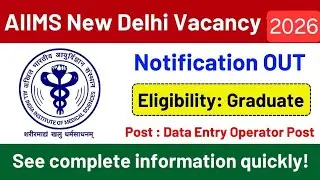 Graduate DEO Vacancy Aiims New Delhi No Paper No Fees Only Interview new delhi Vacancy 2026