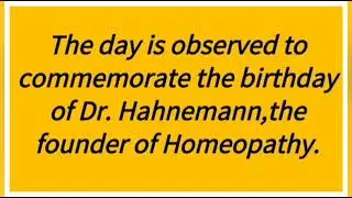 About World Homeopathy Day (10 April)/Few lines on World Homeopathy Day.