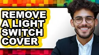 How to Remove a Light Switch Cover (updated)