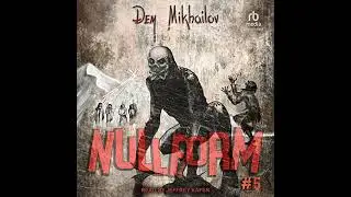 Nullform #5 by Dem Mikhailov | Full Audiobook