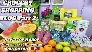 🇶🇦2024|GROCERY VLOG in NEW STOP n SHOP SUPERMARKET BINOMRAN PART 2|Lucy Pagalan