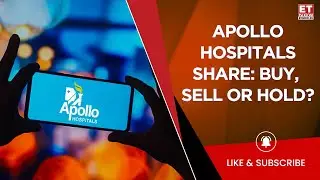 Apollo Hospitals Share Price Target Of ₹7,600 For Long-Term Perspective! | Business News | ET Now