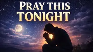 A Bedtime Prayer for Peace, Protection & Rest.
