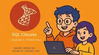 SQL Server Clauses Explained | WHERE, ORDER BY, GROUP BY, HAVING, TOP with Examples