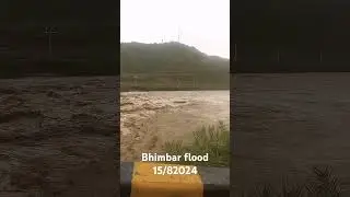 Bhimbar falsh flood 15/8/2024 😱😱😱