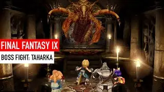 Final Fantasy IX - Taharka - Boss Fight