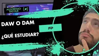 DAW o DAM. ¿Qué estudiar? 🤔