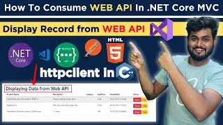 Consume ASP.NET Web API in MVC Core with HttpClient In Hindi