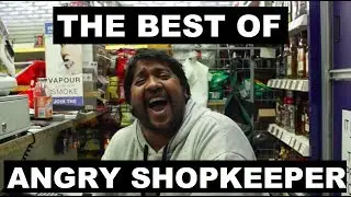 The Best Of Angry ShopKeeper (Part 1) @AngryShopkeeper | Grime Report Tv