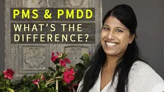 PMS & PMDD - What's the Difference and What are the Symptoms?