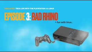 life with the Playstation 2 and linux: Episode 3