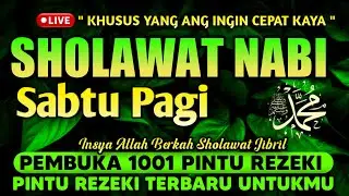 SHOLAWAT JIBRIL PENARIK REZEKI PALING DAHSYAT, Sholawat Nabi Muhammad SAW, Sholawat Jibril Merdu !