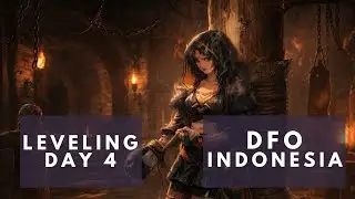 Leveling Female Striker DAY 4- Dungeon Fighter Online