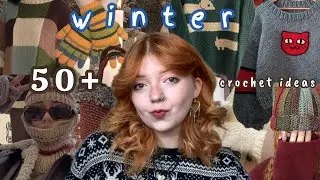50+ crochet ideas WINTER edition ☃️🧣❄️🧶