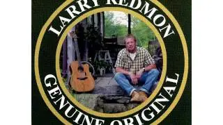Larry Redmon - Genuine Original 04 Garden Song