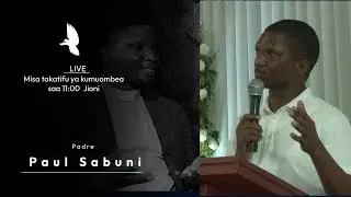 FAMILIA YATOA NENO KIFO CHA PADRI PAUL SABUNI