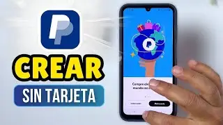 Cómo Puedo Crear una Cuenta PayPal (Sin Tarjeta) Gratis (Guía Paso a Paso)