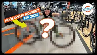 Jaki ROWER W 2024 wybrałby Król Rowerów?
