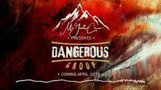 Dangerous Group Preview