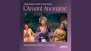 L'Amant anonyme, Act II Scene 6: Quatuor. Aimons-nous sans cesse