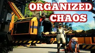Satisfactory Organized Chaos More Clean Up and Build the New Factory