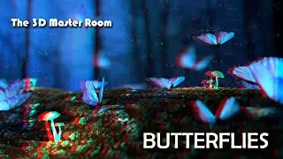 2) BUTTERFLIES - 3D red/cyan HD anaglyph video