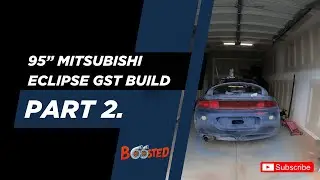 95&rdquo; MITSUBISHI ECLIPSE GST BUILD (PART 2) 