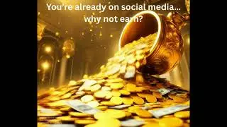 You&rsquo;re already on social media&hellip; why not earn?