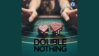 Double or nothing