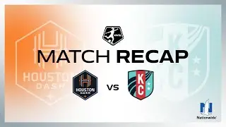 FULL HIGHLIGHTS | Houston Dash vs. Kansas City Current