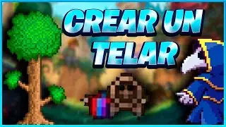 🛠️TUTORIAL || Como crear un Telar en Terraria 🌲|| 2023 ||