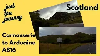 Carnasserie to Arduaine A816 July 2023 - Driving the UK - Scotland