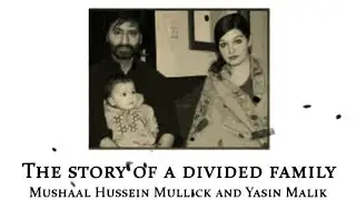 Mushaal Hussein Mullick: A Personal Story of Kashmir, Suffering & Resilience