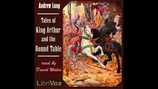 The Story of King Arthur and his Knights - The Story of Sir Gawaine