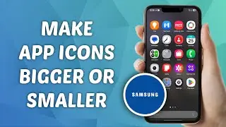 How to Make App Folder Bigger or Smaller on Samsung One UI 7