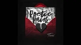 Toosii - Poetic Pain (Clean)