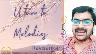 U Turn To Melodies |20|Pranayavasantham|One minute musical series @Ravisankar Playback Singer
