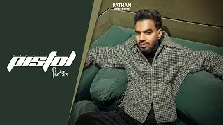Pistol (Official Song) Pathan | Dreamboydb | Laddi | New Punjabi Song 2025