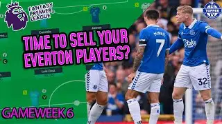 Time To Sell Your Everton Players? | The FPL Show - GW6 | Fantasy Premier League 2023/24