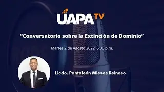 ´´Conversatorio sobre la Extinción del Dominio´´