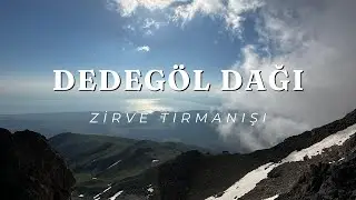 4 SAATTE DEDEGÖL DAĞI ZİRVESİNE ÇIKTIM!