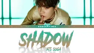 BTS SUGA - 'Interlude : SHADOW' Lyrics [Color Coded_Han_Rom_Eng]
