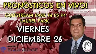 Pronostico en Vivo de Alfredo Alfonzo con @EquinEdge - Viernes 2025/12/26