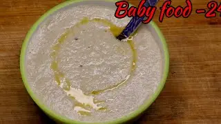 Baby food / healthy millet recipe for 7 + months to 4 yrs old babies / toddlers.
